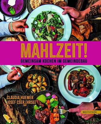 Mahlzeit - Gemeinsam kochen im Gemeindebau