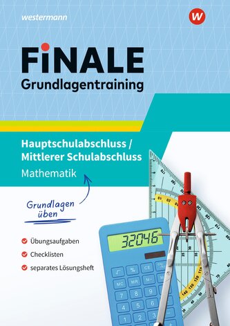FiNALE Grundlagentraining - Hauptschulabschluss, Mittlerer Schulabschluss. Grundlagentraining Mathematik