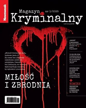 Newsweek Magazyn Kryminalny 1/2025 Miłość...
