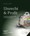 Unrecht & Profit