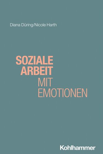 Soziale Arbeit mit Emotionen