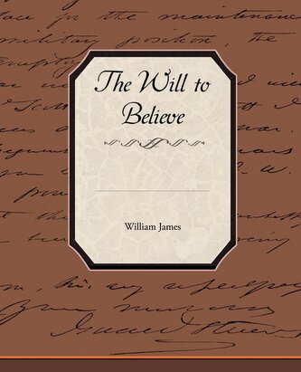 The Will to Believe