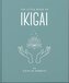 The Little Book of Ikigai