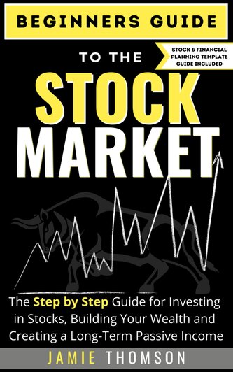 Beginners Guide to the Stock Market
