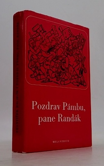 Pozdrav pánbu, pane Randák