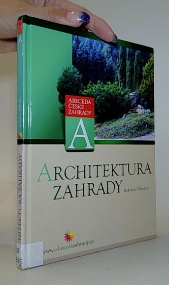 Abeceda české zahrady A - Architektura zahrady