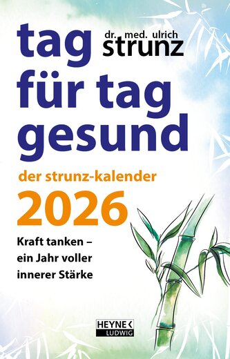 Tag für Tag gesund - Der Strunz-Kalender 2026