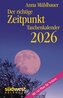 Der richtige Zeitpunkt 2026  - Taschenkalender im praktischen Format 10,0 x 15,5 cm