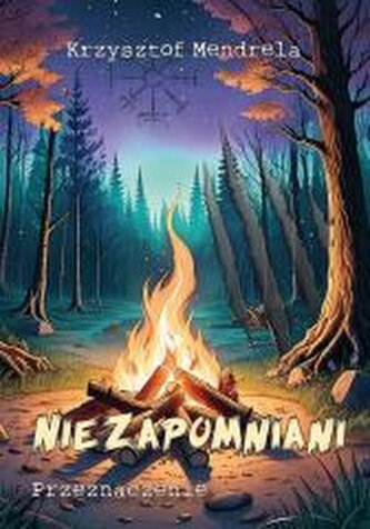Niezapomniani. Przeznaczenie Niezapomniani. Przeznaczenie
