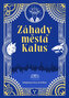 Záhady města Kalus