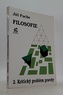 Filosofie - 2.Kritický problém pravdy