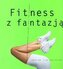 Fitnes z fantazją muza