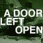 Orthodox:  A Door Left Open / Yellow