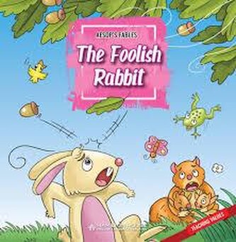 Aesop's Fables: The Foolish Rabbit + e-book