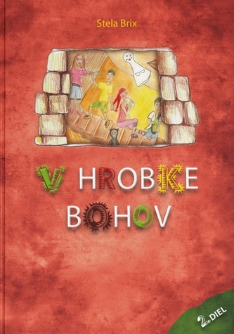 V hrobke bohov 2. diel