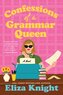 Confessions of a Grammar Queen