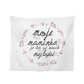 Deka Moje maminka je ta ze všech nejlepší: 150x120 cm