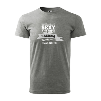Nechtěla jsem být sexy, ale jsem hasička: šedé 3XL