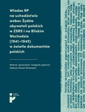 Władze RP na uchodźstwie wobec Żydów... Władze RP na uchodźstwie wobec Żydów...
