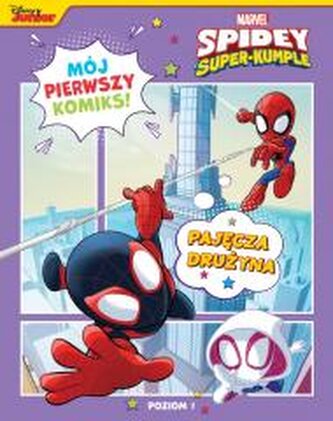 Mój pierwszy komiks. Pajęcza drużyna. Poziom 1