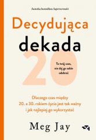 Decydująca dekada Decydująca dekada