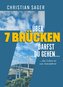 Über 7 Brücken darfst du gehen...