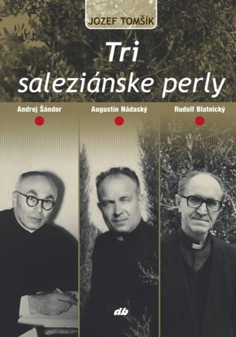 Tri saleziánske perly