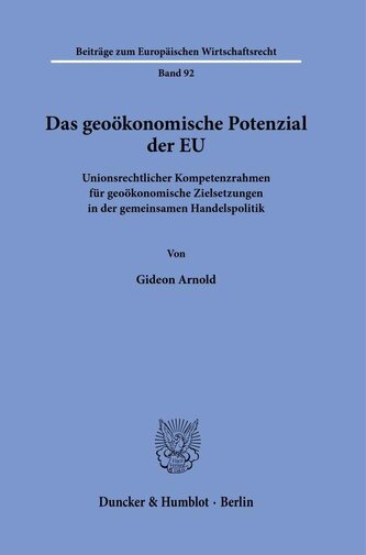 Das geoökonomische Potenzial der EU