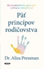 Päť princípov rodičovstva
