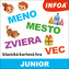 Meno, mesto, zviera, vec Junior