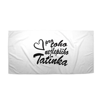 Ručník Pro toho nejlepšího tatínka: 70x140 cm