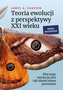 Teoria ewolucji z perspektywy XXI wieku. Dlaczego ewolucja jest tak skutecznym procesem. Wersja rozszerzona