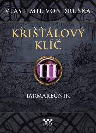 Křišťálový klíč III. - Jarmarečník Křišťálový klíč III. - Jarmarečník