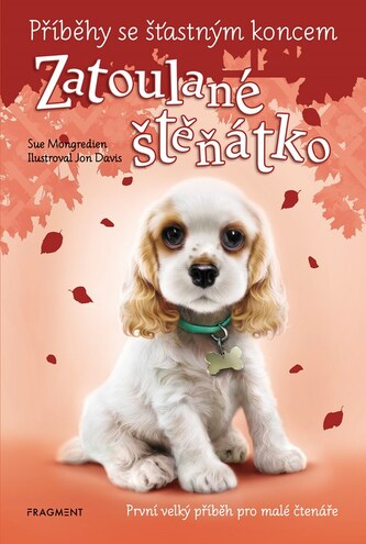 Příběhy se šťastným koncem - Zatoulané štěňátko Příběhy se šťastným koncem - Zatoulané štěňátko