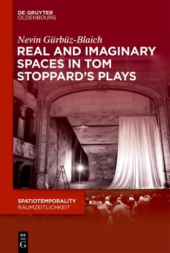 Real and Imaginary Spaces in Tom Stoppard's Plays