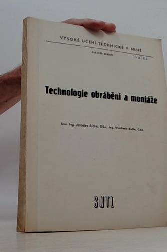 Technologie obrábění a montáže