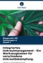 Integriertes Unkrautmanagement - Ein Werkzeugkasten für verschiedene Unkrautbekämpfung.
