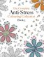 The Complete Anti-stress Colouring Collection Book 3