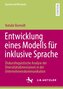 Entwicklung eines Modells für inklusive Sprache