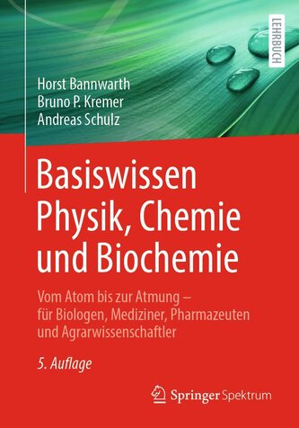 Basiswissen Physik, Chemie und Biochemie