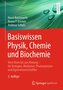 Basiswissen Physik, Chemie und Biochemie