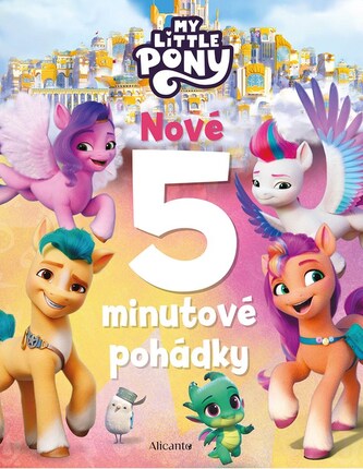 My Little Pony -  Nové 5minutové pohádky