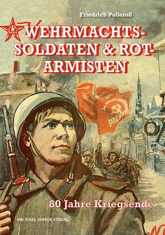 Wehrmachtssoldaten & Rotarmisten
