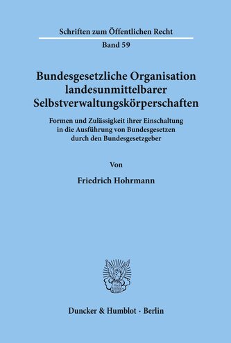 Bundesgesetzliche Organisation landesunmittelbarer Selbstverwaltungskörperschaften.
