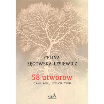 58 utworów o Panu Bogu ludziach i życiu