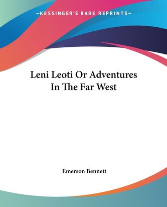 Leni Leoti Or Adventures In The Far West