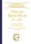 Das ist Mein Wort. Alpha und Omega. Das Evangelium Jesu
