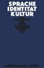 Sprache - Identität - Kultur