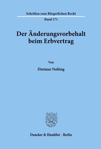 Der Änderungsvorbehalt beim Erbvertrag.