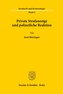 Private Strafanzeige und polizeiliche Reaktion.